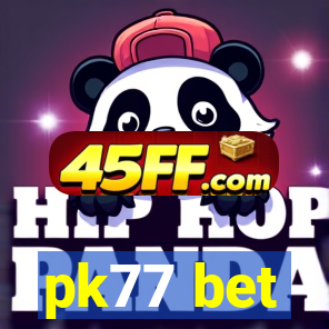 pk77 bet